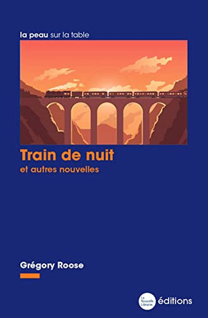 Train de nuit: Et autres nouvelles