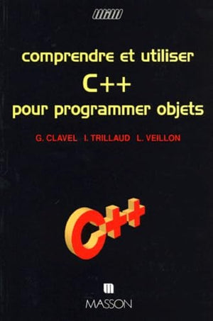 Comprendre et utiliser C pour programmer objets