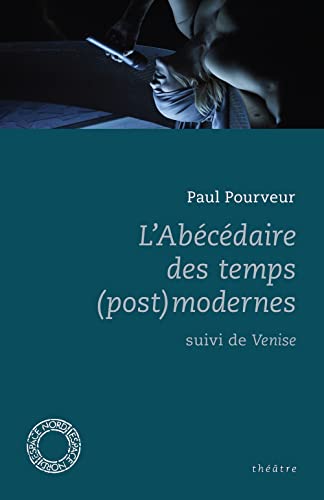 L'abécédaire des temps (post)modernes