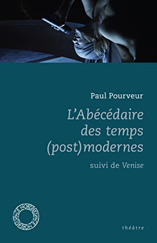 L'abécédaire des temps (post)modernes