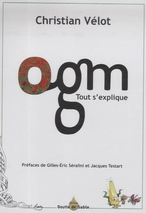 OGM : Tout s'explique