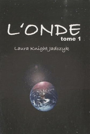 L'Onde, tome 1