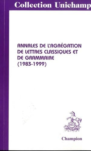 Annales de l'agrégation de lettres classiques et de grammaire