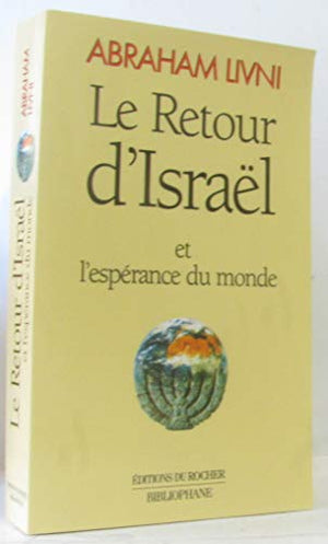 Le Retour d'Israël et l'espérance du monde