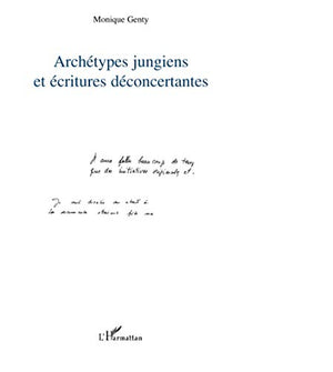 Archétypes jungiens et écritures déconcertantes