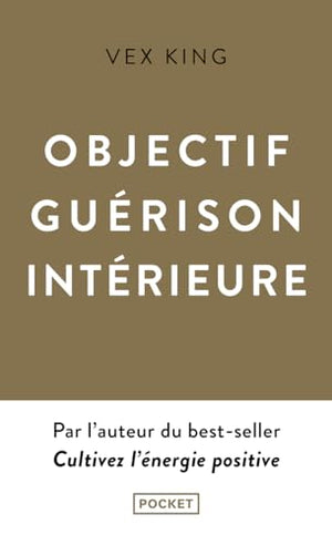 Objectif guérison intérieure