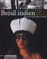 Bresil indien, les arts amerindiens du bresil