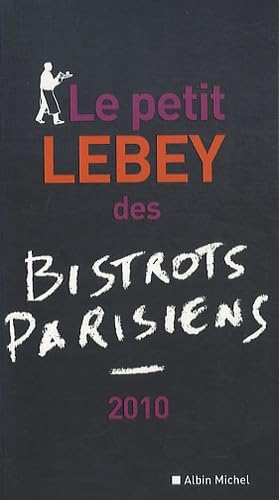 Le petit Lebey des bistrots parisiens