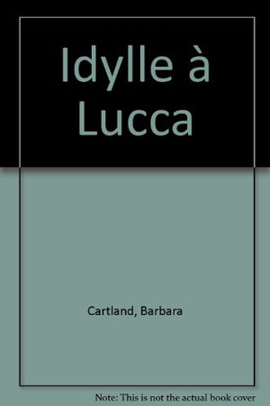 Idylle à Lucca