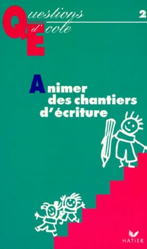 Animer des chantiers d'écriture