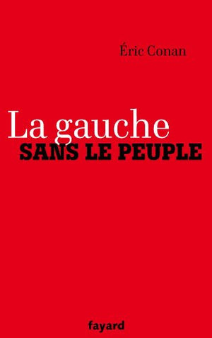 La gauche sans le peuple