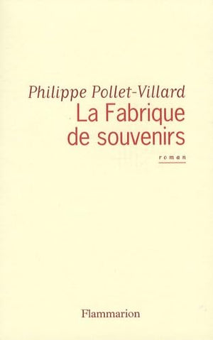 La fabrique de souvenirs