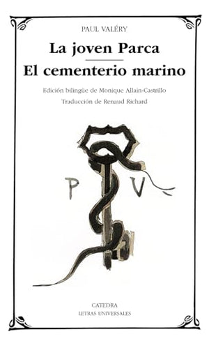 La joven Parca; El cementerio marino (Letras Universales)