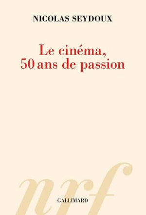 Le cinéma, 50 ans de passion