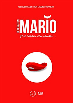 Générations Mario: C'est l'histoire d'un plombier...