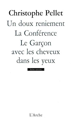 Un doux reniement / La Conférence / Le Garçon avec les cheveux dans les yeux