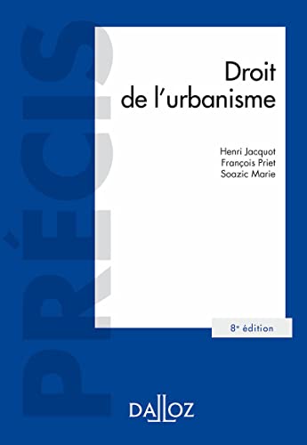 Droit de l'urbanisme. 8e éd.