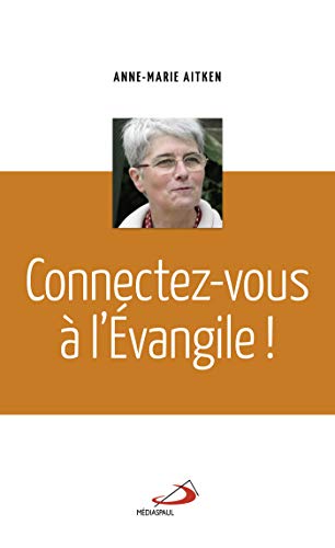Connectez-vous à l'Evangile
