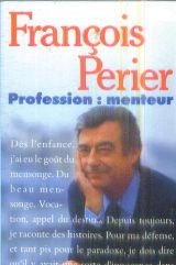 Profession : menteur