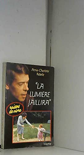 La lumiere jaillira