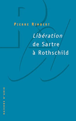 Libération de Sartre à Rothschild