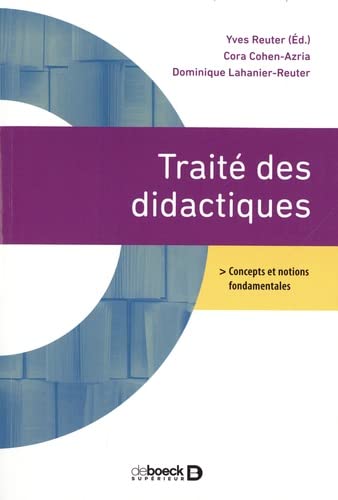 Traité des didactiques: Concepts et notions fondamentales
