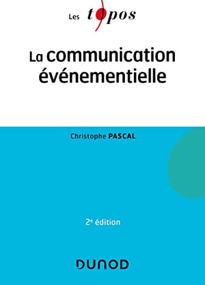 La communication événementielle - 2e éd.