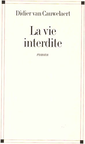 La vie interdite