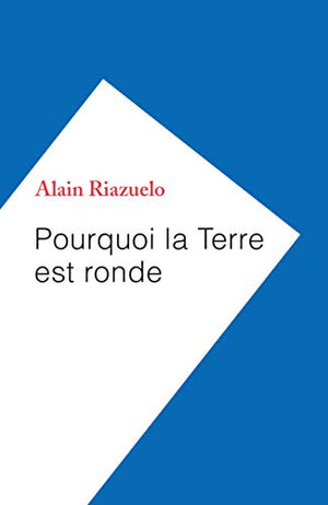 Pourquoi la Terre est ronde