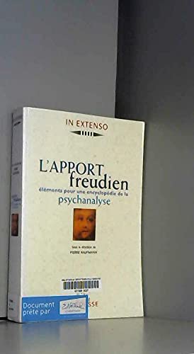 L'apport freudien : Éléments pour une encyclopédie de la psychanalyse