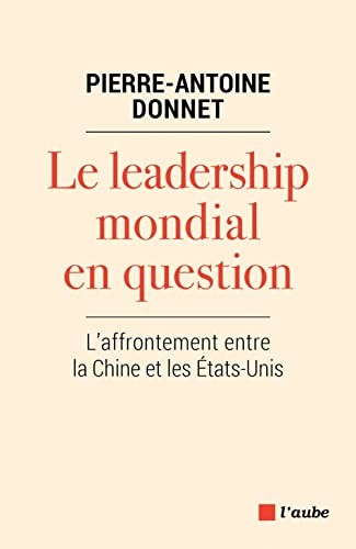 Le leadership mondial en question