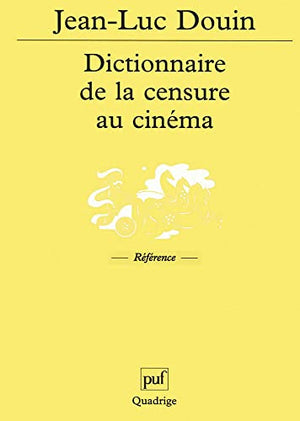 Dictionnaire de la censure au cinéma