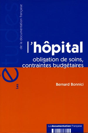 L'hopital n°5247 - Obligation de soins, contraintes budgétaires