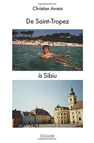 De Saint-Tropez à Sibiu