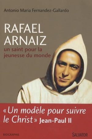 Raphael Arnaiz, un saint pour la jeunesse du monde