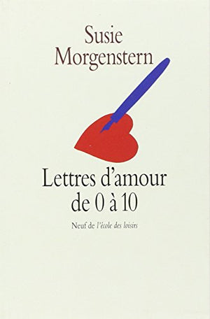 Lettres d'amour de 0 à 10 ans