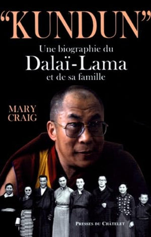 Kundun. Une biographie du Dalaï-Lama et de sa famille