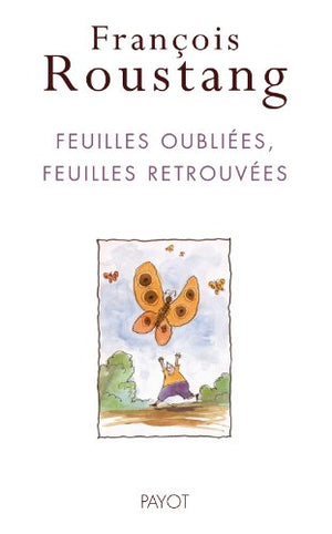 FEUILLES OUBLIEES, FEUILLES RETROUVEES