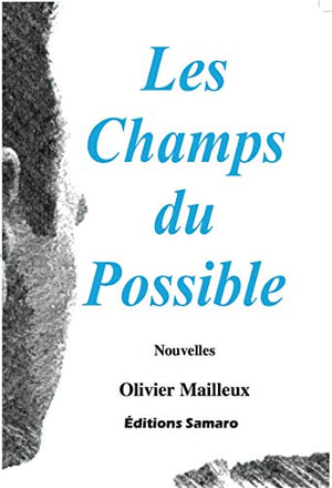 Les champs du possible