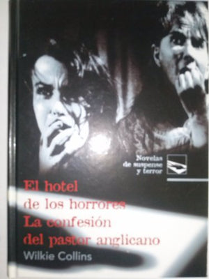 Novelas de suspense y terror: El hotel de los horrores. La confesión del pastor anglicano: Vol.(5)