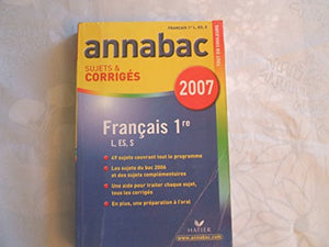 Français 1e L, ES, S: Sujets et corrigés