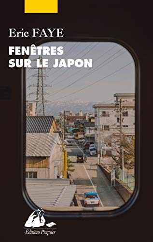Fenêtres sur le Japon: Ses écrivains et cinéastes
