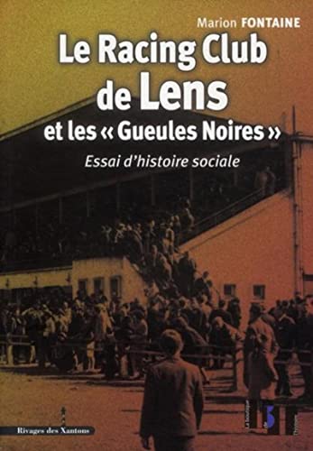Le Racing Club de Lens et les "Gueules Noires"