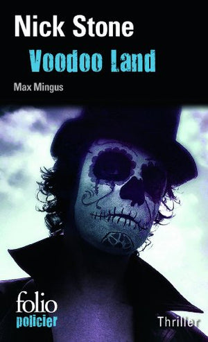 Voodoo Land: Une enquête de Max Mingus