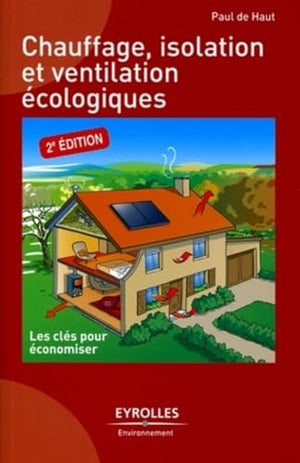 Chauffage, isolation et ventilation écologiques