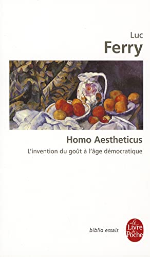 Homo aestheticus : L'invention du goût à l'âge démocratique