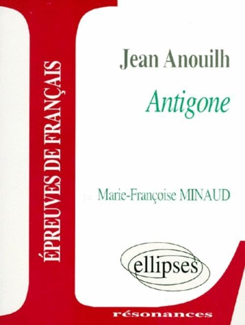 Etude Sur Antigone, Jean Anouilh