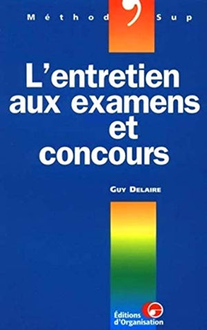 L'entretien aux examens et concours