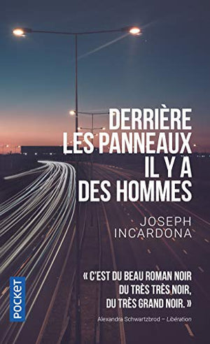 Derrière les panneaux, il y a des hommes