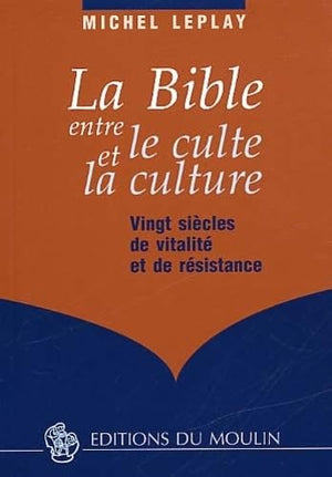 La Bible entre le culte et la culture